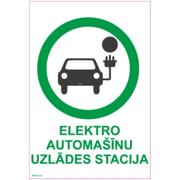 Zīme Elektro automašīnu uzlādes stacija Uzlīme par