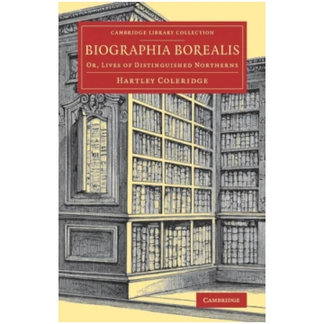 Biographia Borealis Hartley Coleridge