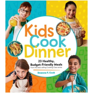 Kids Cook Dinner Deanna F. Cook