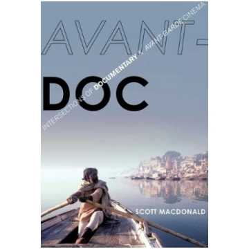 Avant-Doc: Intersections of Documentary and Avant-