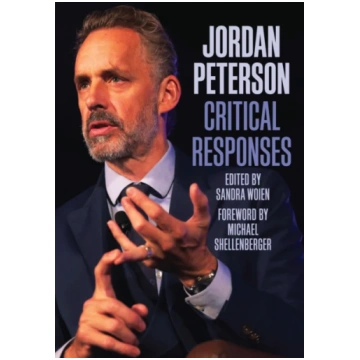 Jordan Peterson: Critical Responses Sandra Woien