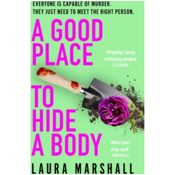 Good Place to Hide a Body Laura Marshall