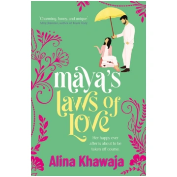Maya"s Laws of Love Alina Khawaja