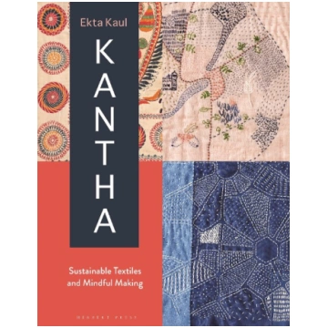 Kantha: Sustainable Textiles and Mindful Making Bl