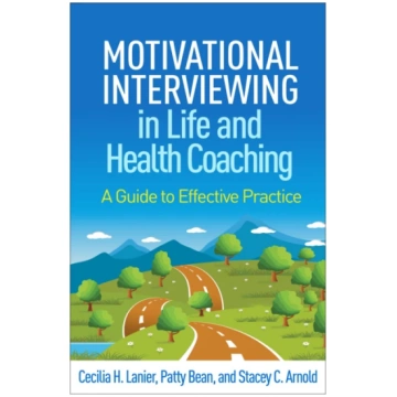 Motivational Interviewing in Life and Health Coach