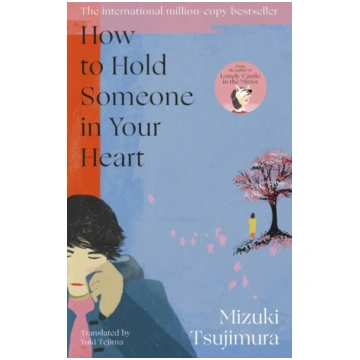 How to Hold Someone in your Heart Mizuki Tsujimura