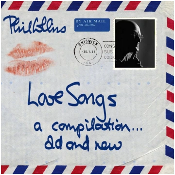 Phil Collins - Love Songs (A Compilation... Old An