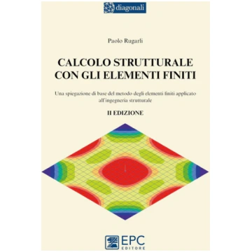 Calcolo strutturale con gli elementi finiti Librer