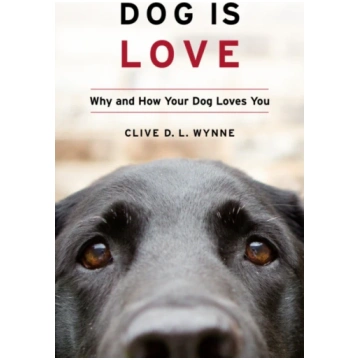 Dog Is Love Clive D. L. Wynne
