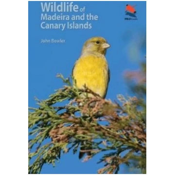 Wildlife of Madeira and the Canary Islands John Bo