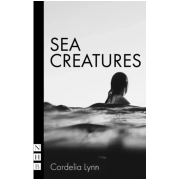 Sea Creatures Cordelia Lynn
