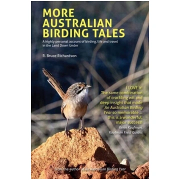 More Australian Birding Tales: A highly personal a