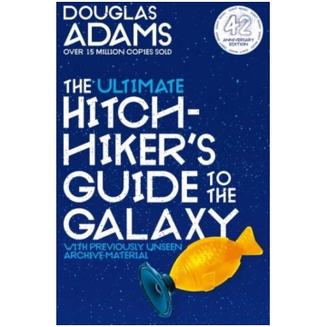 The Ultimate Hitchhiker"s Guide to the Galaxy : Th