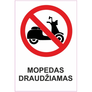 Zīme Mopēds nav atļauts Plastikāts (putots PVH 2 m