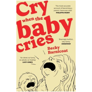 Cry When the Baby Cries, Cry When the Baby Cries