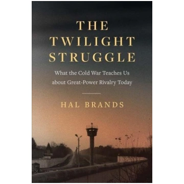 Twilight Struggle: What the Cold War Teaches Us ab