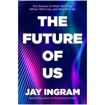 Future of Us Jay Ingram