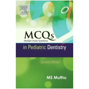 MCQs In Pediatric Dentistry 2nd Edition Muthu MS