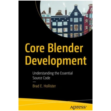 Core Blender Development Brad Hollister