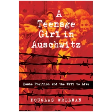 Teenage Girl in Auschwitz Douglas Wellman