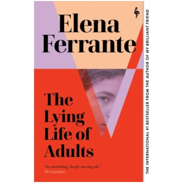 The Lying Life of Adults: A SUNDAY TIMES BESTSELLE