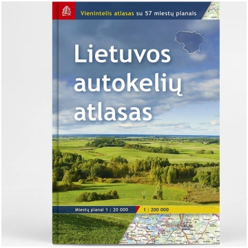 Lietuva. Autoceļu atlants lietuviešu valodā