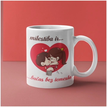 Krūze "Mīlestība ir - bučas bez iemesla"