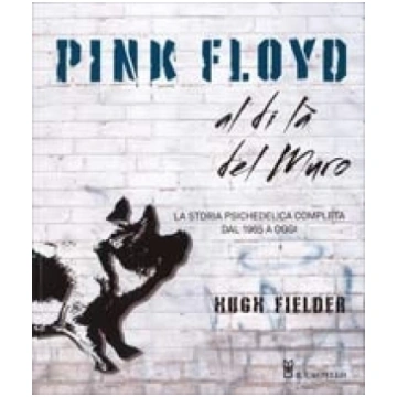 Pink Floyd al di là del muro