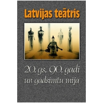 € 3.98 Latvijas teātris 20. gs. 90. gadi un gadsim