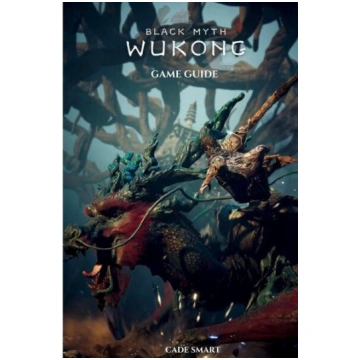Black Myth: Wukong Game Guide: Secrets, Skills and