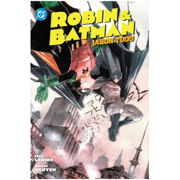 Robin & Batman: Jason Todd LEMIRE, JEFF