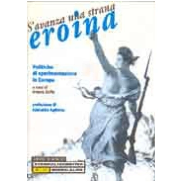 S'avanza una strana eroina
