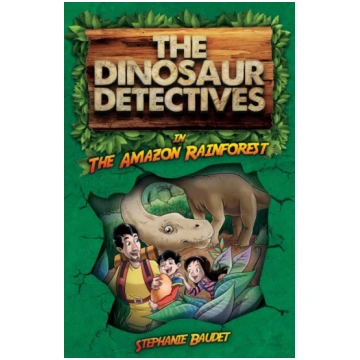 Dinosaur Detectives in The Amazon Rainforest Baude