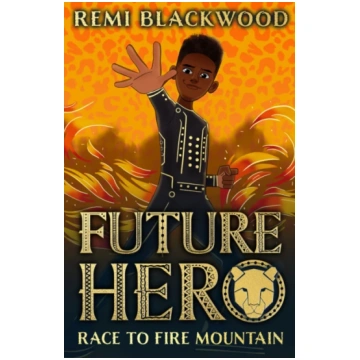 Race to Fire Mountain Remi Blackwood