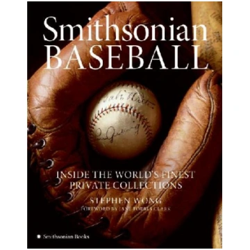 Smithsonian Baseball: Inside the World's Fine