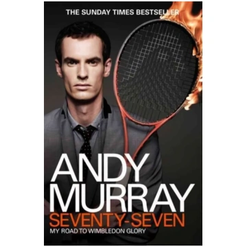 Andy Murray: Seventy-Seven: My Road to Wimbledon G