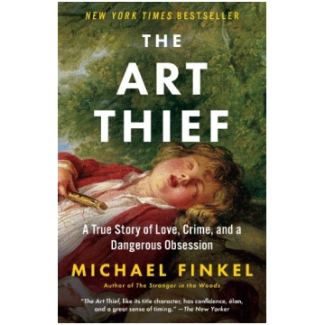 The Art Thief: A True Story of Love, Crime, and a 