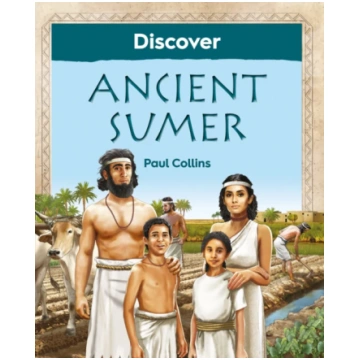 Discover Ancient Sumer COLLINS