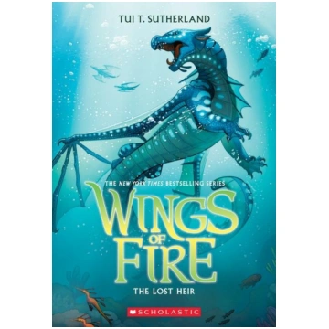 The Lost Heir (Wings of Fire #2) Scholastic Inc