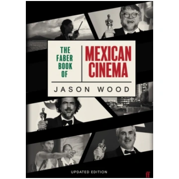 The Faber Book of Mexican Cinema Jason Wood