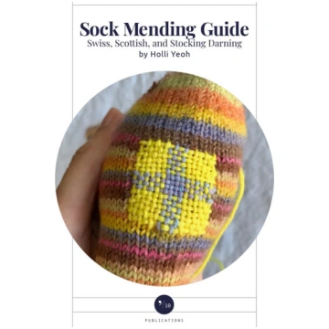 Sock Mending Guide Vol. 1 Holli Yeoh