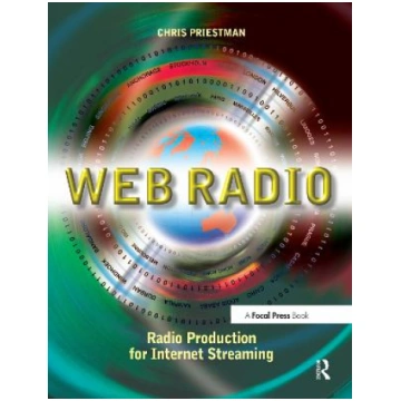 Web Radio: Radio Production for Internet Streaming