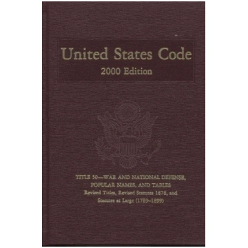 United States Code, 2000, V. 27: Title 50, War and