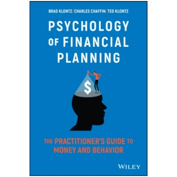Psychology of Financial Planning Brad Klontz