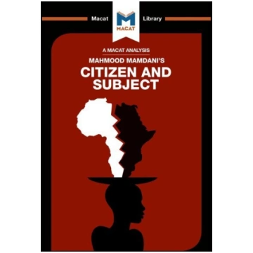 Analysis of Mahmood Mamdani"s Citizen and Subject: