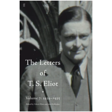 Letters of T. S. Eliot Volume 7: 1934–1935, The Ed