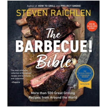 Barbecue Bible the Revisied Ed Steven Raichlen