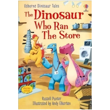 Dinosaur Tales: The Dinosaur who Ran the Store