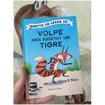 Volpe vuole diventare una tigre, Corey R.Tabor Mam