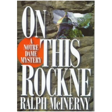 On This Rockne: A Notre Dame Mystery / Ralph Mcine